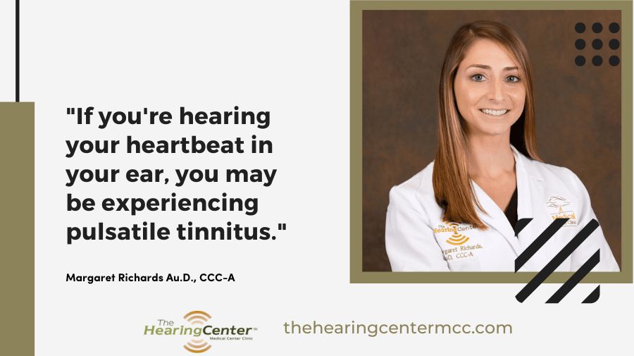 If you're hearing your heartbeat in your ear, you may be experiencing pulsatile tinnitus.