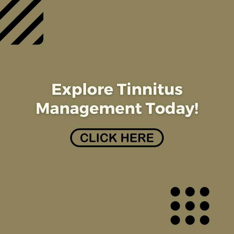 Explore Tinnitus Management Today!