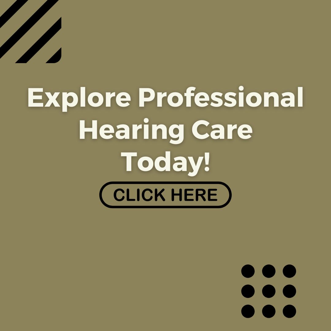 Explore Professional Hearing Care